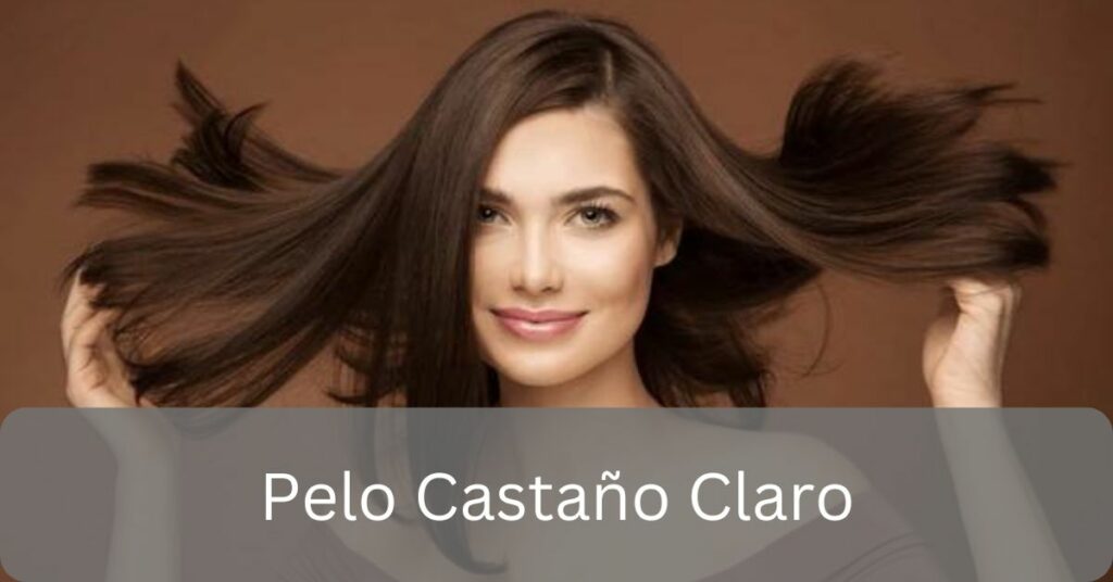 Pelo Castaño Claro