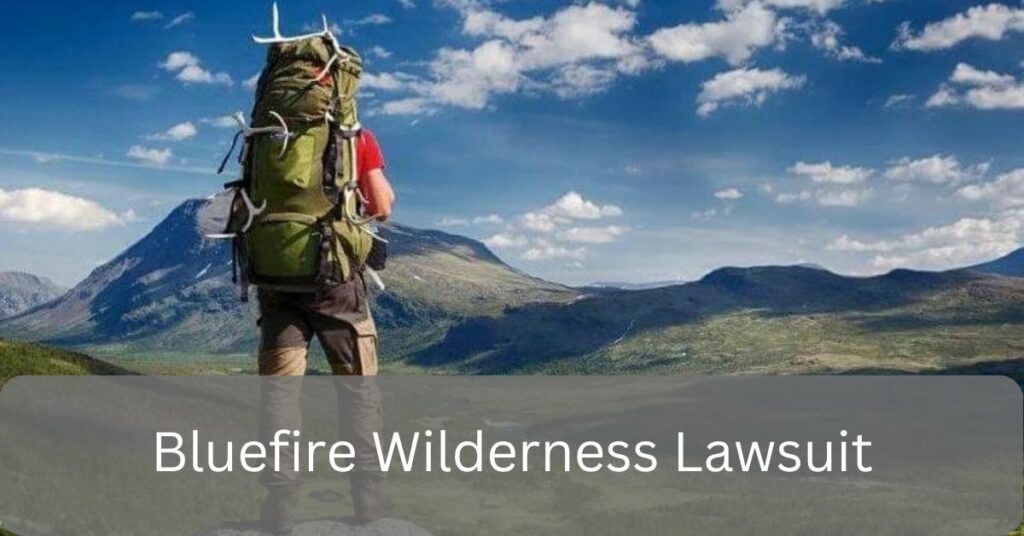 Bluefire Wilderness Lawsuit