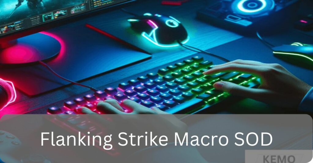 Flanking Strike Macro SOD