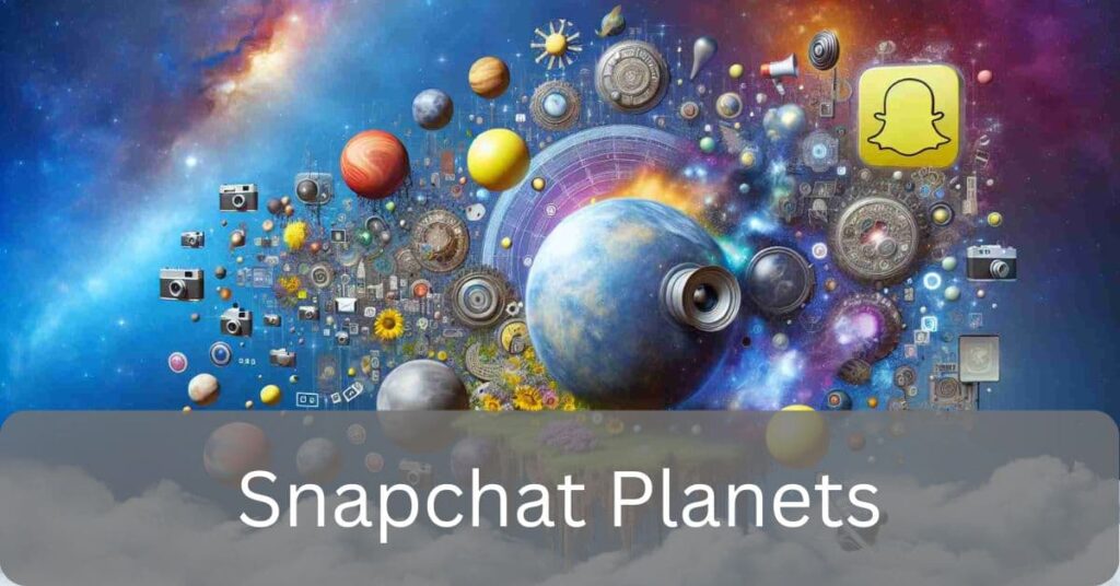 Snapchat Planets