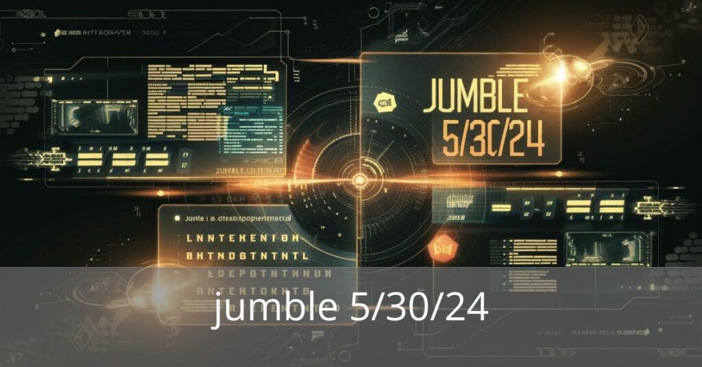 jumble 5/30/24