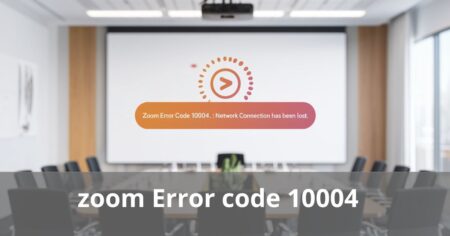 Zoom Error Code 10004